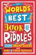 World s Best Book of Riddles: More Than 150 Brainteasers for Kids and Their Families, The Hot on Sale