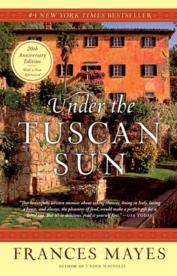 Under the Tuscan Sun: 20th-Anniversary Edition For Sale