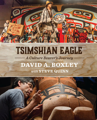 Tsimshian Eagle: A Culture Bearer s Journey Hot on Sale