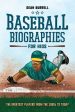 Baseball Biographies for Kids: The Greatest Players from the 1960s to Today For Discount