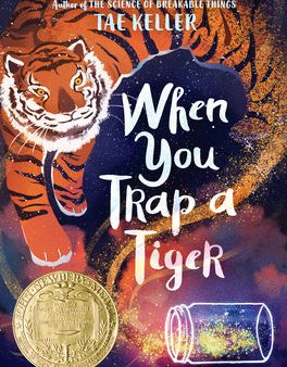 When You Trap a Tiger: (Newbery Medal Winner) Online now