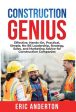 Construction Genius: Effective, Hands-On, Practical, Simple, No-BS Leadership, Strategy, Sales, and Marketing Advice for Construction Compa Online