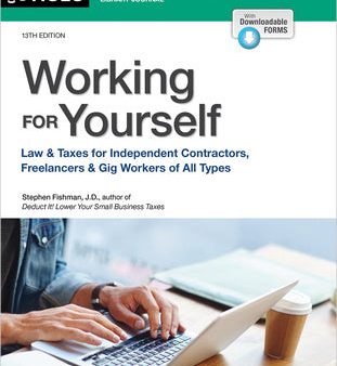 Working for Yourself: Law & Taxes for Independent Contractors, Freelancers & Gig Workers of All Types on Sale