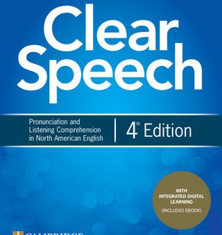 Clear Speech Student s Book with Integrated Digital Learning: Pronunciation and Listening Comprehension in North American English Online Hot Sale