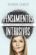 Pensamientos Intrusivos: Supera la ansiedad de los pensamientos negativos Hot on Sale