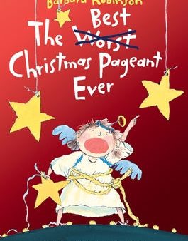 Best Christmas Pageant Ever: A Christmas Holiday Book for Kids, The Online now