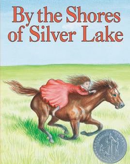 By the Shores of Silver Lake: A Newbery Honor Award Winner Fashion