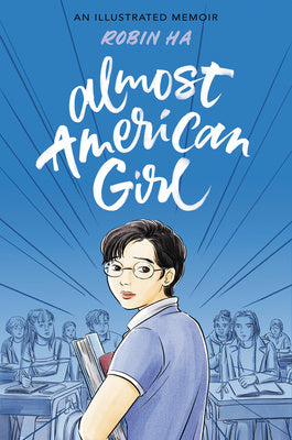 Almost American Girl: An Illustrated Memoir Online Sale