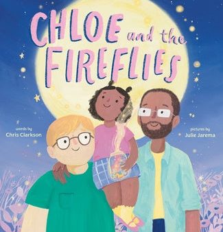 Chloe and the Fireflies: A Picture Book Supply