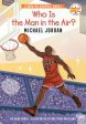 Who Is the Man in the Air?: Michael Jordan: A Who HQ Graphic Novel Cheap