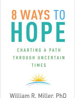 8 Ways to Hope: Charting a Path Through Uncertain Times Cheap