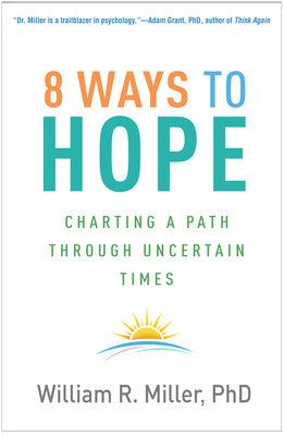 8 Ways to Hope: Charting a Path Through Uncertain Times Cheap