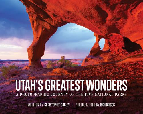 Utah s Greatest Wonders: A Photographic Journey of the Five National Parks Online Sale