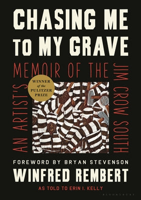 Chasing Me to My Grave: An Artist s Memoir of the Jim Crow South For Discount