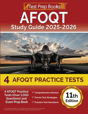 AFOQT Study Guide 2025-2026: 4 AFOQT Practice Tests (Over 1,000 Questions) and Exam Prep Book [11th Edition] Discount