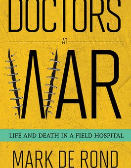 Doctors at War: Life and Death in a Field Hospital Supply