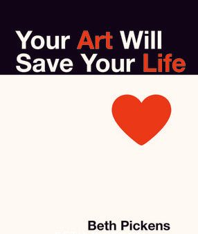 Your Art Will Save Your Life Sale