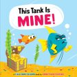 This Tank Is Mine! (Fish Tank Friends) Online Hot Sale