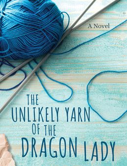 Unlikely Yarn of the Dragon Lady, The For Cheap