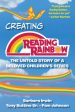 Creating Reading Rainbow: The Untold Story of a Beloved Children s Series Cheap