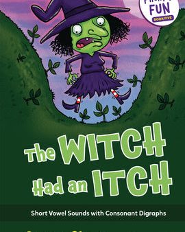 Witch Had an Itch: Short Vowel Sounds with Consonant Digraphs, The Cheap