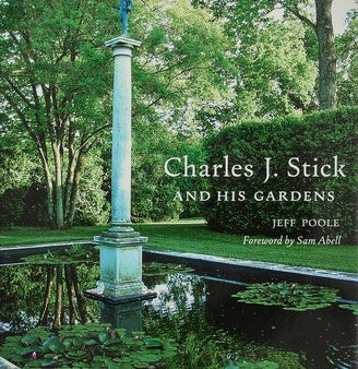 Charles J. Stick and His Gardens Online Sale