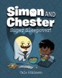 Super Sleepover! (Simon and Chester Book #2) Sale