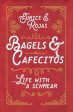 Bagels & Cafecitos: ... Life with a Schmear Online Sale