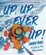 Up, Up, Ever Up! Junko Tabei: A Life in the Mountains Supply