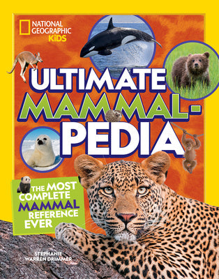 Ultimate Mammalpedia: The Most Complete Mammal Reference Ever Online Sale