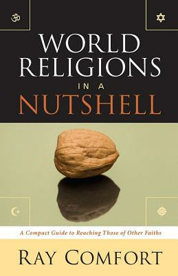 World Religions in a Nutshell: A Compact Guide to Reaching Those of Other Faiths Online Sale