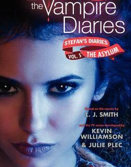 Vampire Diaries: Stefan s Diaries #5: The Asylum, The Online Hot Sale