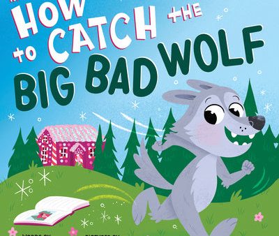 My First How to Catch the Big Bad Wolf For Discount