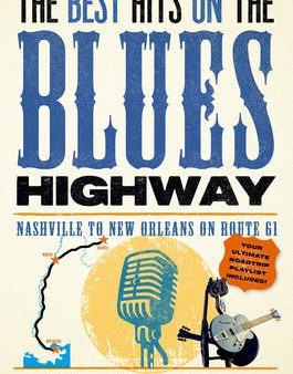 Best Hits on the Blues Highway: Nashville to New Orleans on Route 61, The Supply