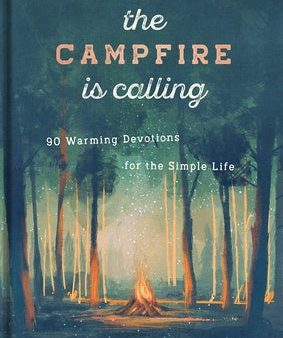 Campfire Is Calling, The Hot on Sale