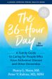 36-Hour Day: A Family Guide to Caring for People Who Have Alzheimer Disease and Other Dementias, The Online Hot Sale