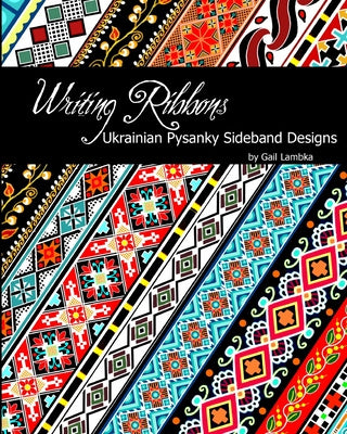 Writing Ribbons: Ukrainian Pysanky SIdeband Designs Online Sale