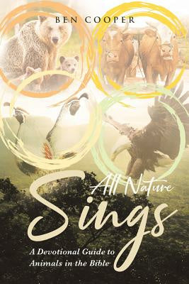 All Nature Sings: A Devotional Guide to Animals in the Bible For Sale