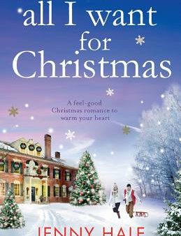 All I Want for Christmas: A feel good Christmas romance to warm your heart For Cheap