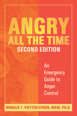 Angry All the Time: An Emergency Guide to Anger Control Sale