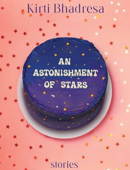 Astonishment of Stars: Stories, An Fashion