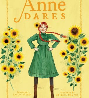 Anne Dares: Inspired by Anne of Green Gables Online Hot Sale