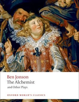 Alchemist and Other Plays: Volpone, or the Fox; Epicene, or the Silent Woman; The Alchemist; Bartholomew Fair, The Online Sale