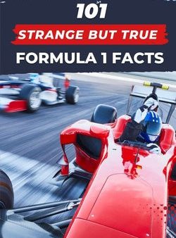 101 Strange But True Formula 1 Facts: F1 Book For Sale