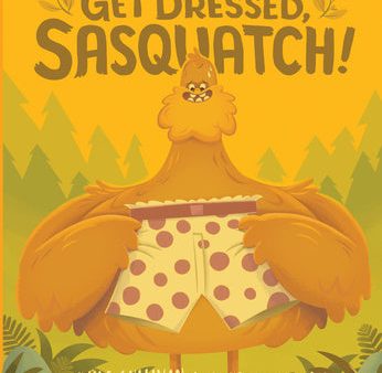 Get Dressed, Sasquatch! on Sale