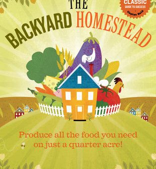 Backyard Homestead: Produce All the Food You Need on Just a Quarter Acre!, The Discount