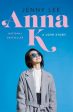 Anna K: A Love Story For Discount