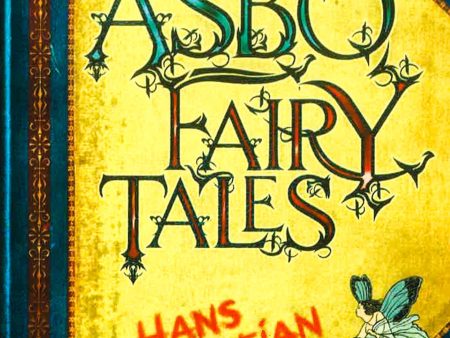 The Asbo Fairy Tales Fashion